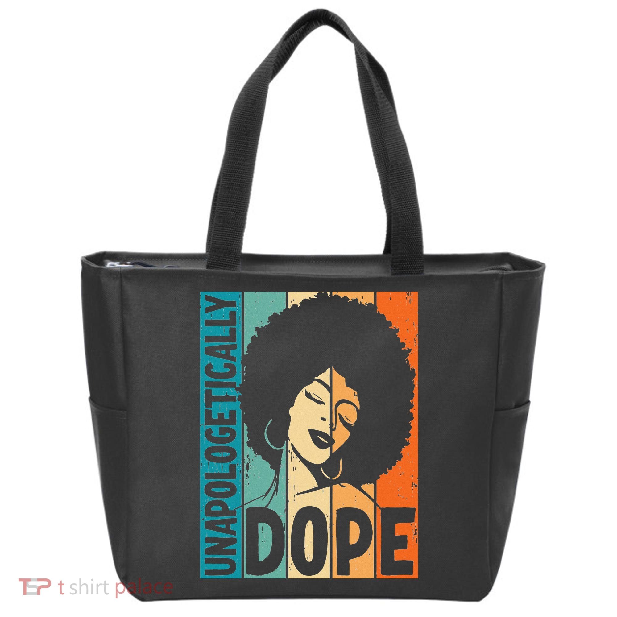 Unapologetically Dope Afro African  American Black  Tote Bag