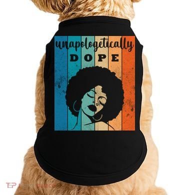 Unapologetically Dope Black Female Doggie Tank