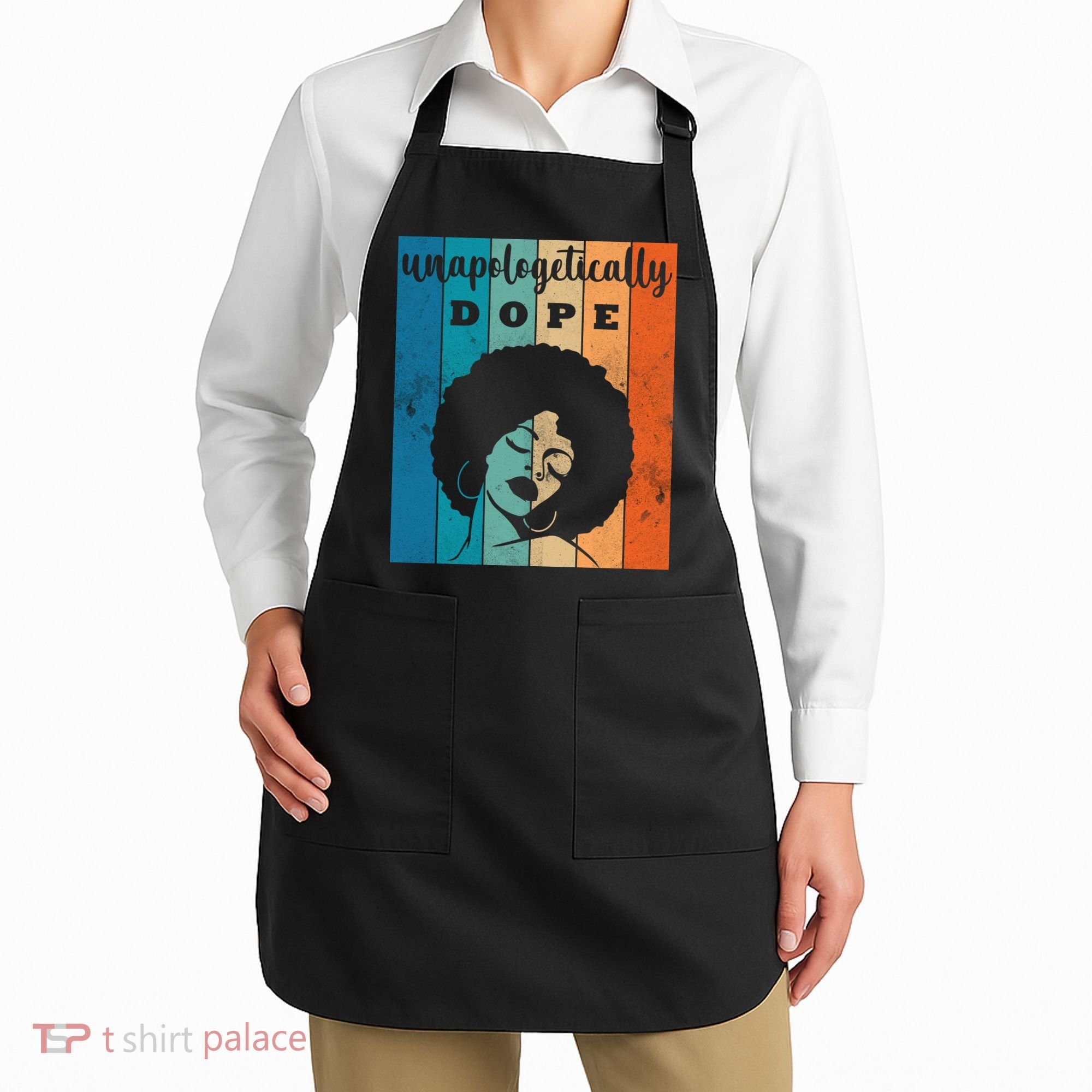 Unapologetically Dope Black Female Apron