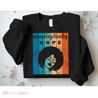 Unapologetically Dope Black Female Sweatshirt thumb 2