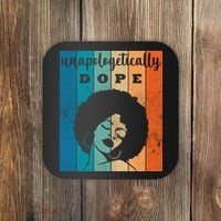Unapologetically Dope Black Female Coaster thumb 0