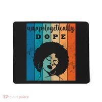 Unapologetically Dope Black Female Mousepad thumb 0
