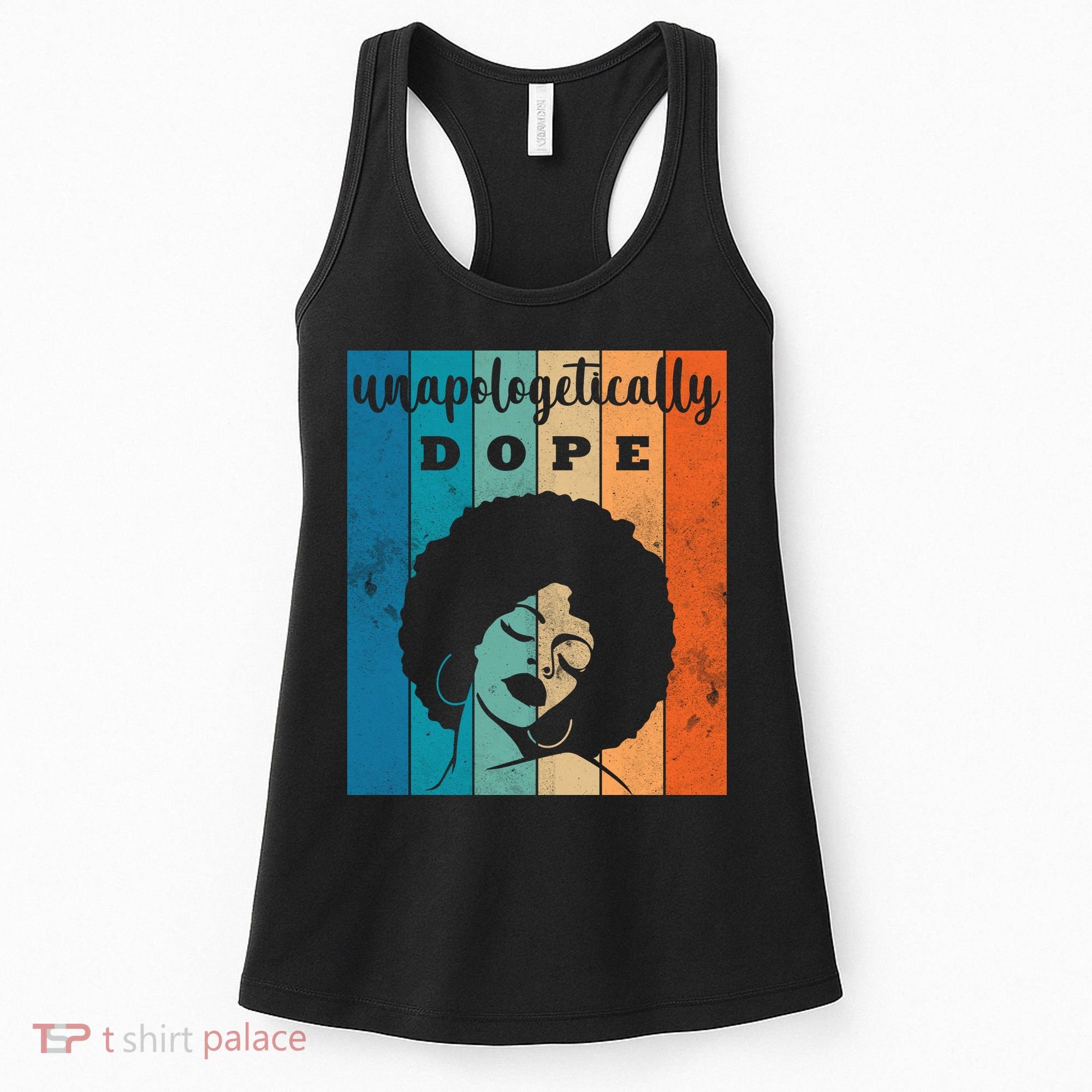 Unapologetically Dope Black Female Women's Tank Top