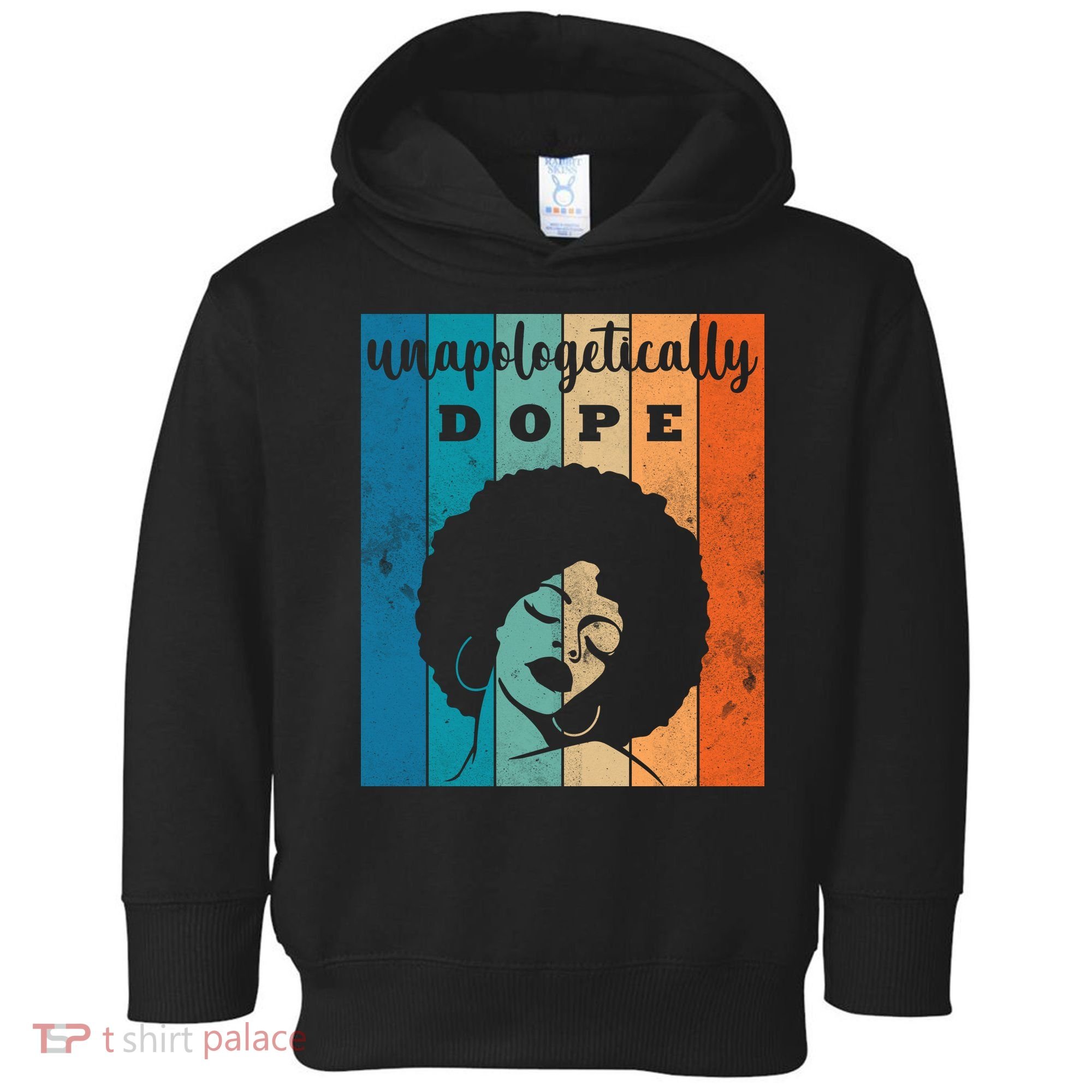 Unapologetically Dope Black Female Toddler Hoodie