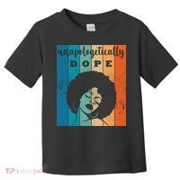 Unapologetically Dope Black Female Toddler T-Shirt thumb 0