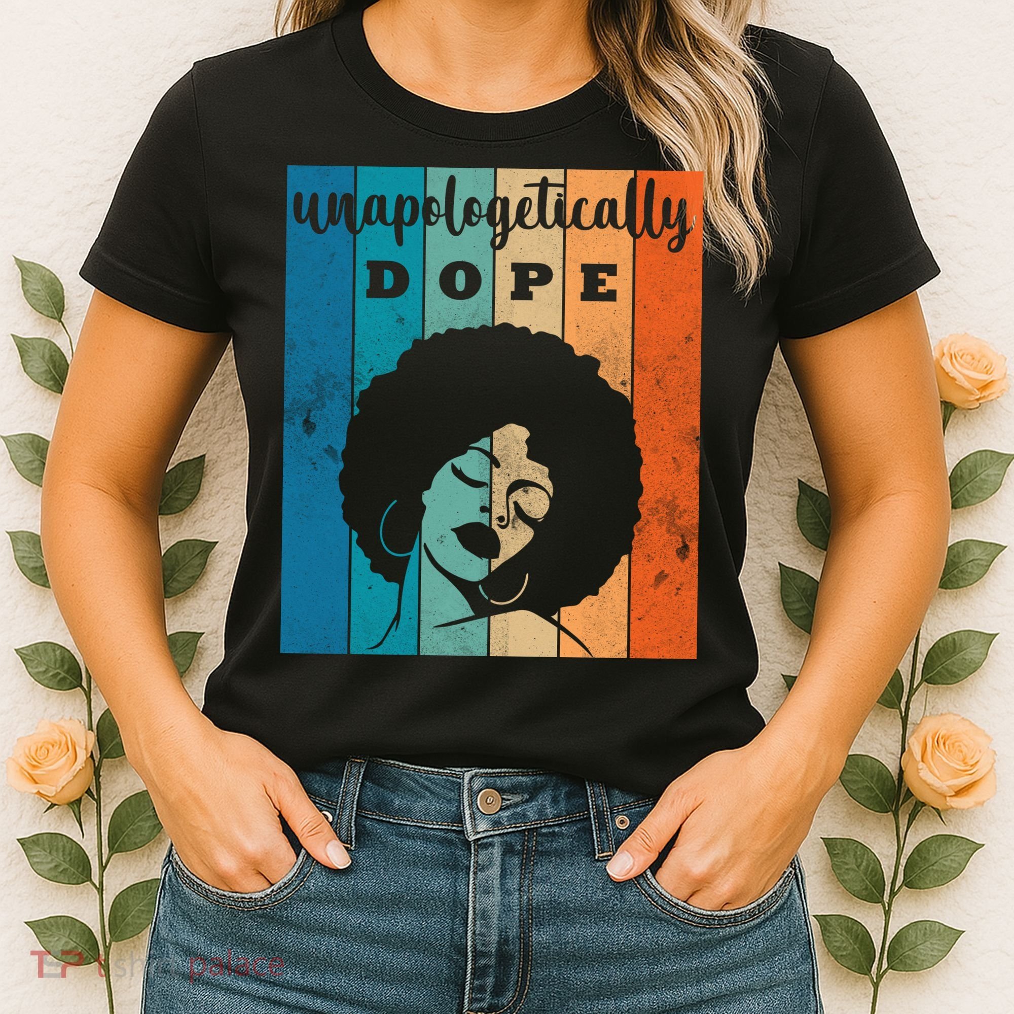 Unapologetically Dope Black Female Women's T-Shirt
