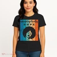 Unapologetically Dope Black Female Women's T-Shirt thumb 4