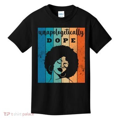 Unapologetically Dope Black Female Kids T-Shirt