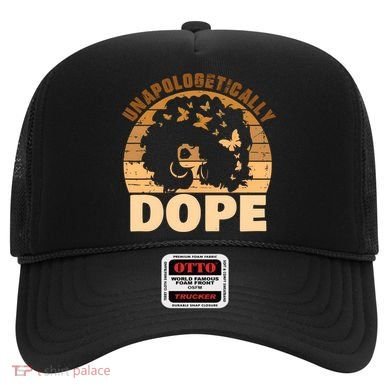 Unapologetically Dope Black History Month African American Gift Hat