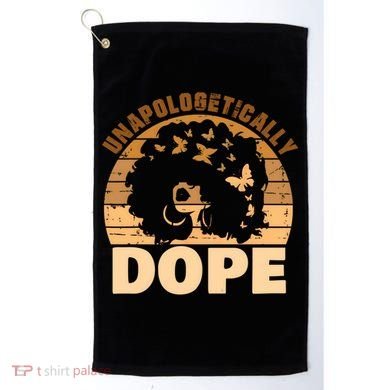 Unapologetically Dope Black History Month African American Gift Golf Towel