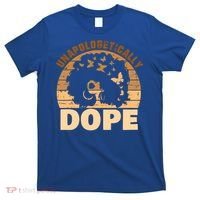 Unapologetically Dope Black History Month African American Gift T-Shirt thumb 0