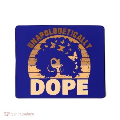 Unapologetically Dope Black History Month African American Gift Mousepad