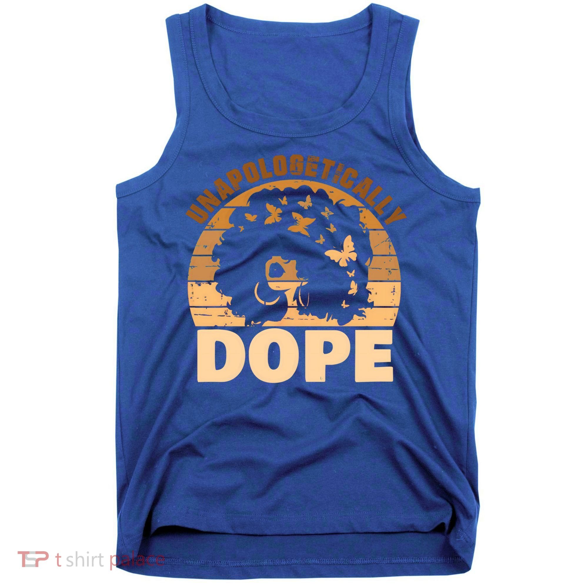 Unapologetically Dope Black History Month African American Gift Tank Top