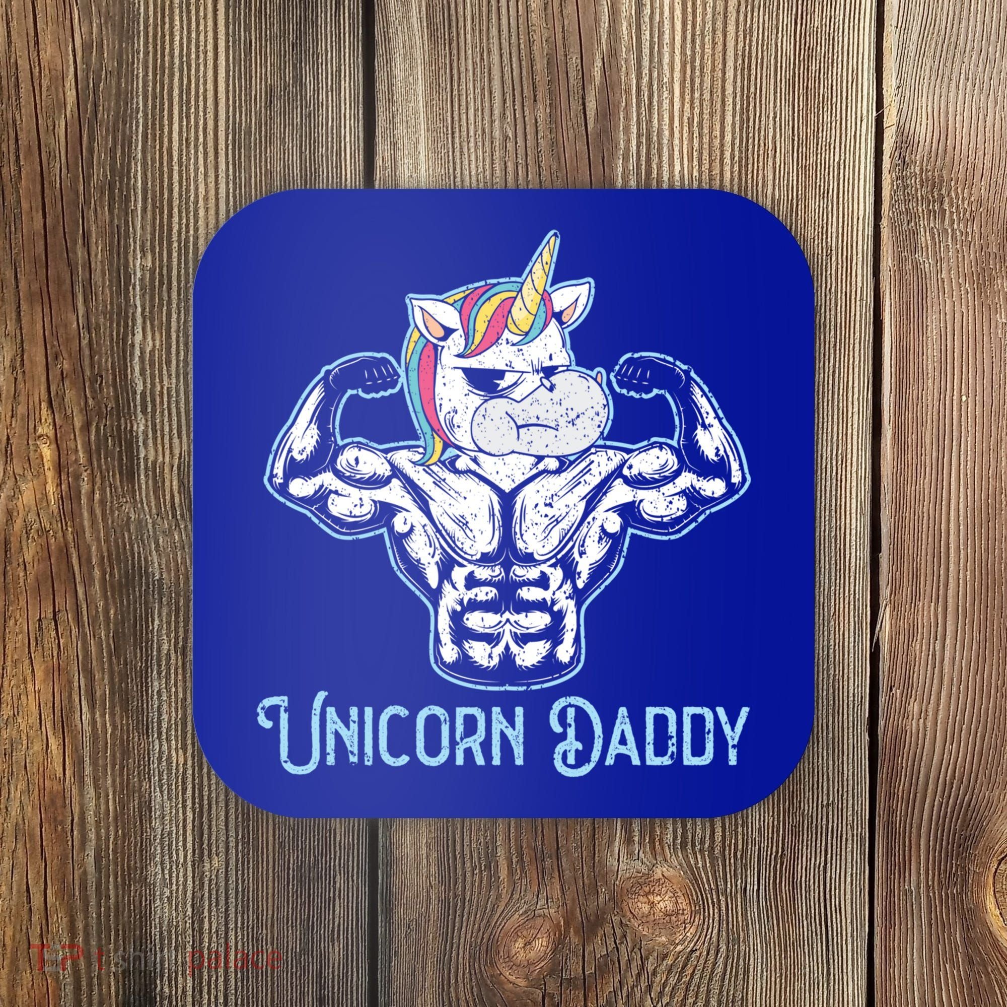 Unicorn Daddy Best Dad Ever Papa Fatherhood Fathers Day Gift Coaster