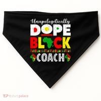 Unapologetically Dope Black Coach African Juneteenth USA-Made Doggie Bandana thumb 0