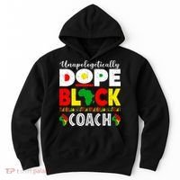 Unapologetically Dope Black Coach African Juneteenth Hoodie thumb 0
