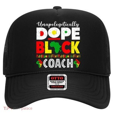 Unapologetically Dope Black Coach African Juneteenth Hat