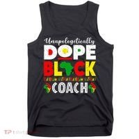 Unapologetically Dope Black Coach African Juneteenth Tank Top thumb 0