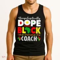 Unapologetically Dope Black Coach African Juneteenth Tank Top thumb 3