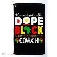 Unapologetically Dope Black Coach African Juneteenth Golf Towel thumb 0