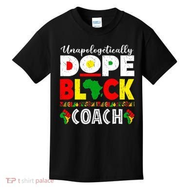 Unapologetically Dope Black Coach African Juneteenth Kids T-Shirt