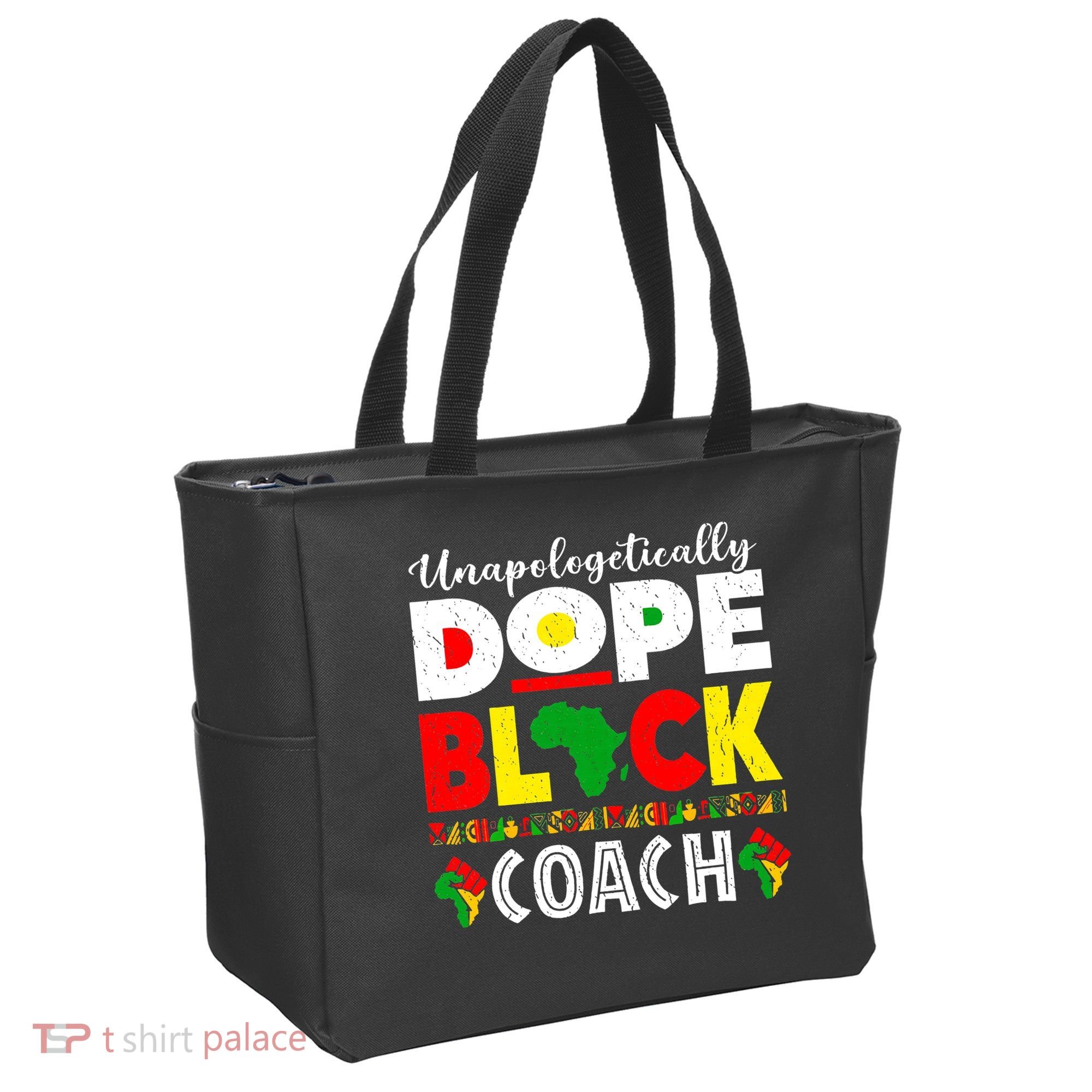 Unapologetically Dope Black Coach African Juneteenth Tote Bag