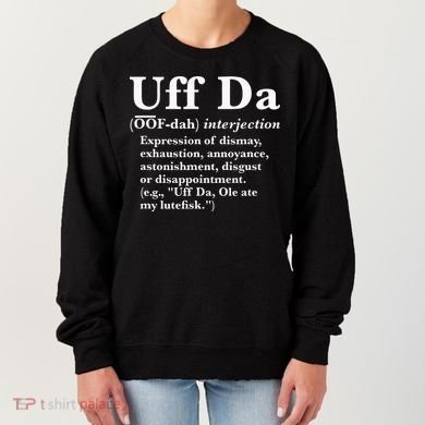 Uff Da Definition Women's Sweatshirt