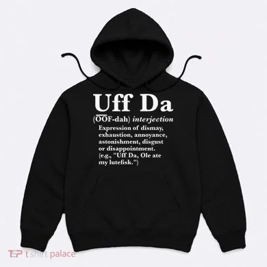 Uff Da Definition Hoodie