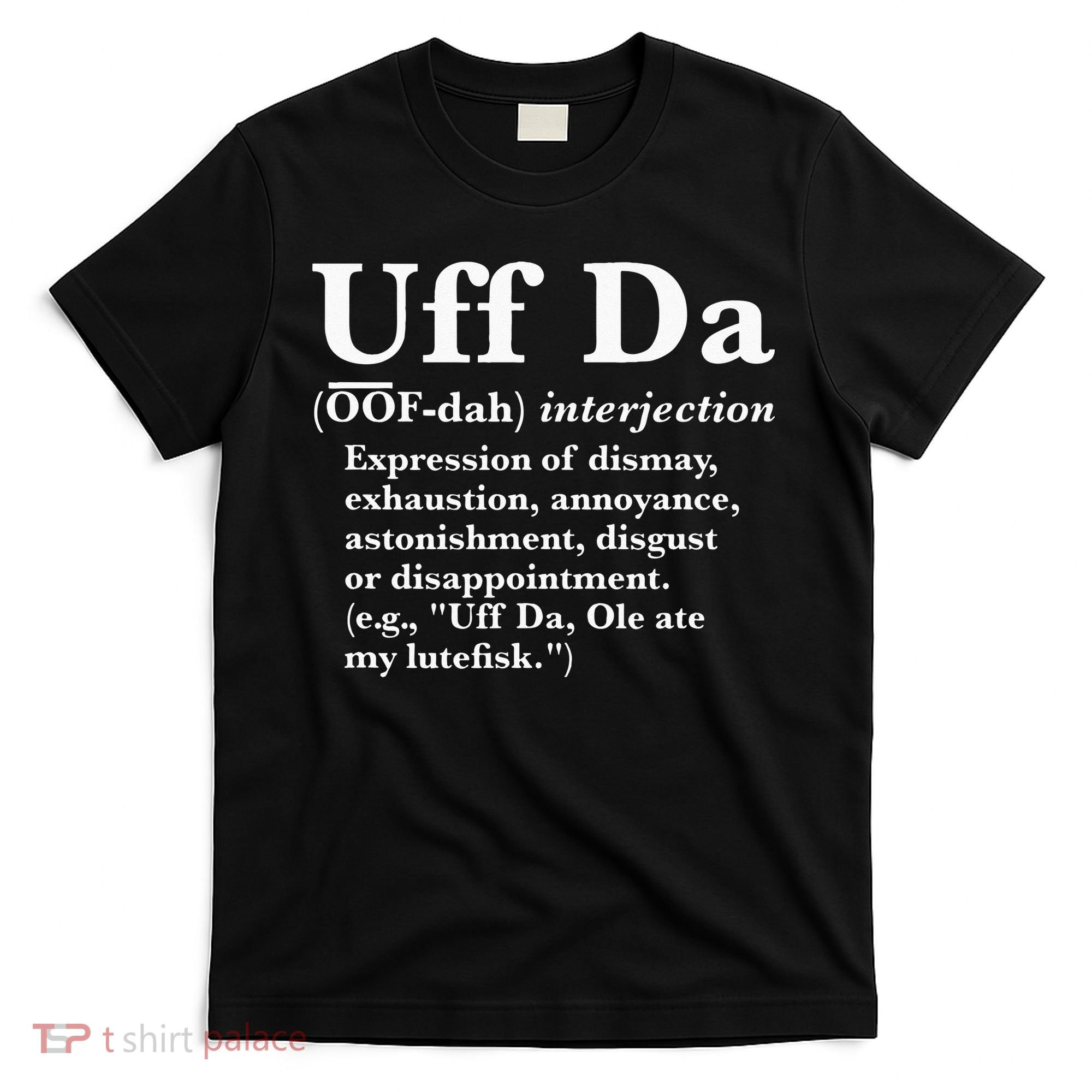 Uff Da Definition T-Shirt