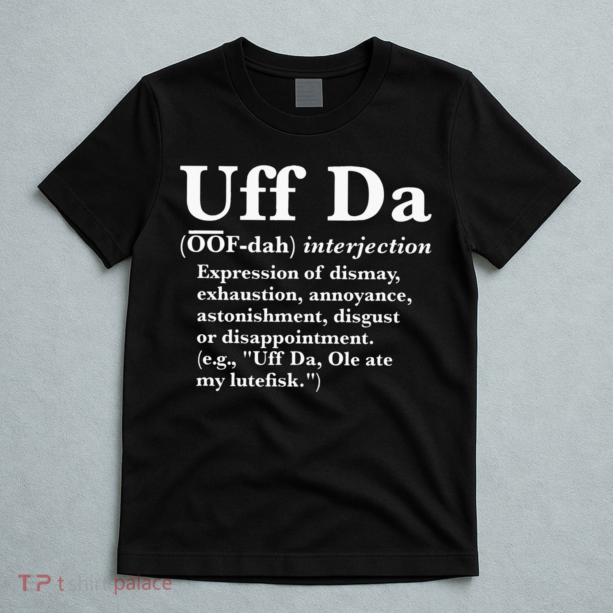 Uff Da Definition T-Shirt