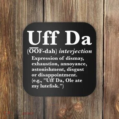 Uff Da Definition Coaster
