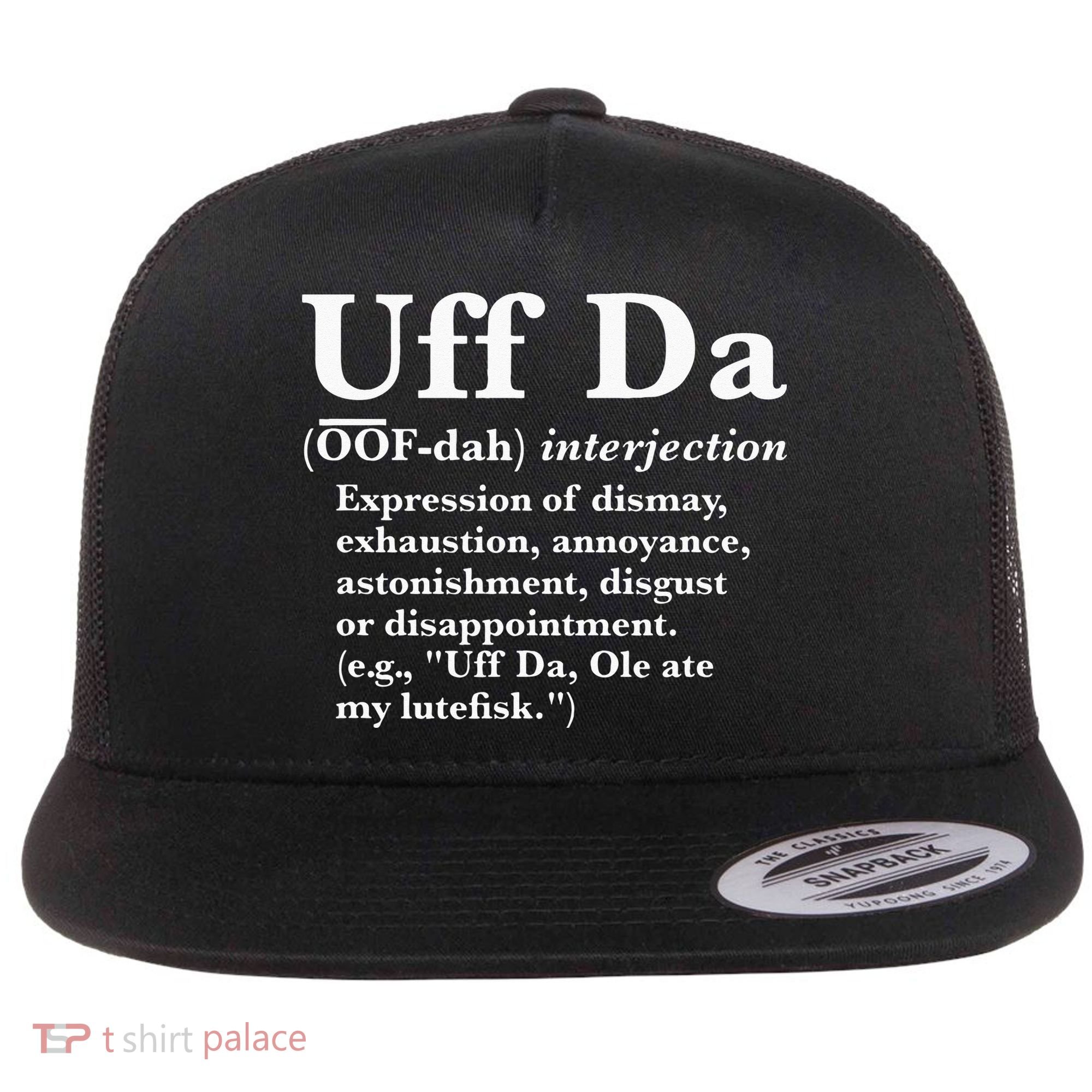 Uff Da Definition Flat Bill Trucker Hat
