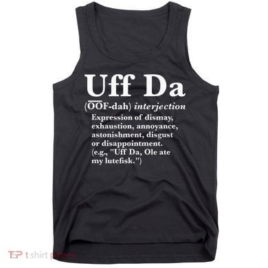 Uff Da Definition Tank Top