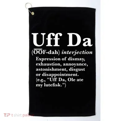 Uff Da Definition Golf Towel