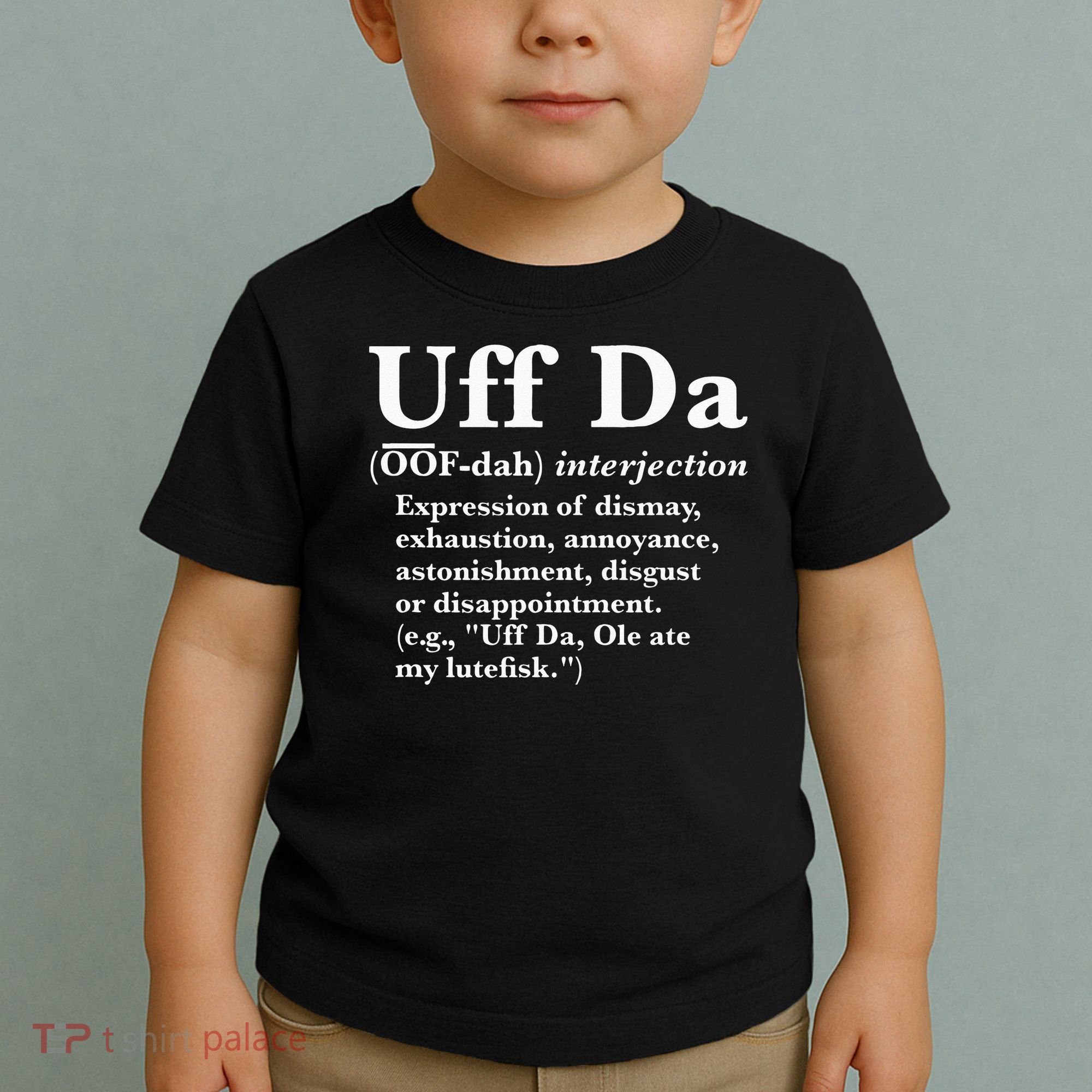 Uff Da Definition Toddler T-Shirt