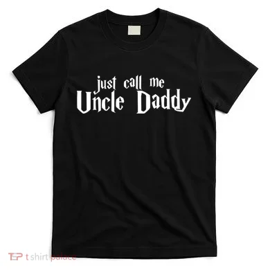 Uncle Daddy Funny T-Shirt