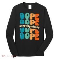 Unapologetically Dope Groovy Retro Black History Month Long Sleeve Shirt thumb 0