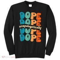 Unapologetically Dope Groovy Retro Black History Month Sweatshirt thumb 0