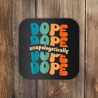 Unapologetically Dope Groovy Retro Black History Month Coaster