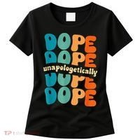 Unapologetically Dope Groovy Retro Black History Month Women's T-Shirt thumb 0