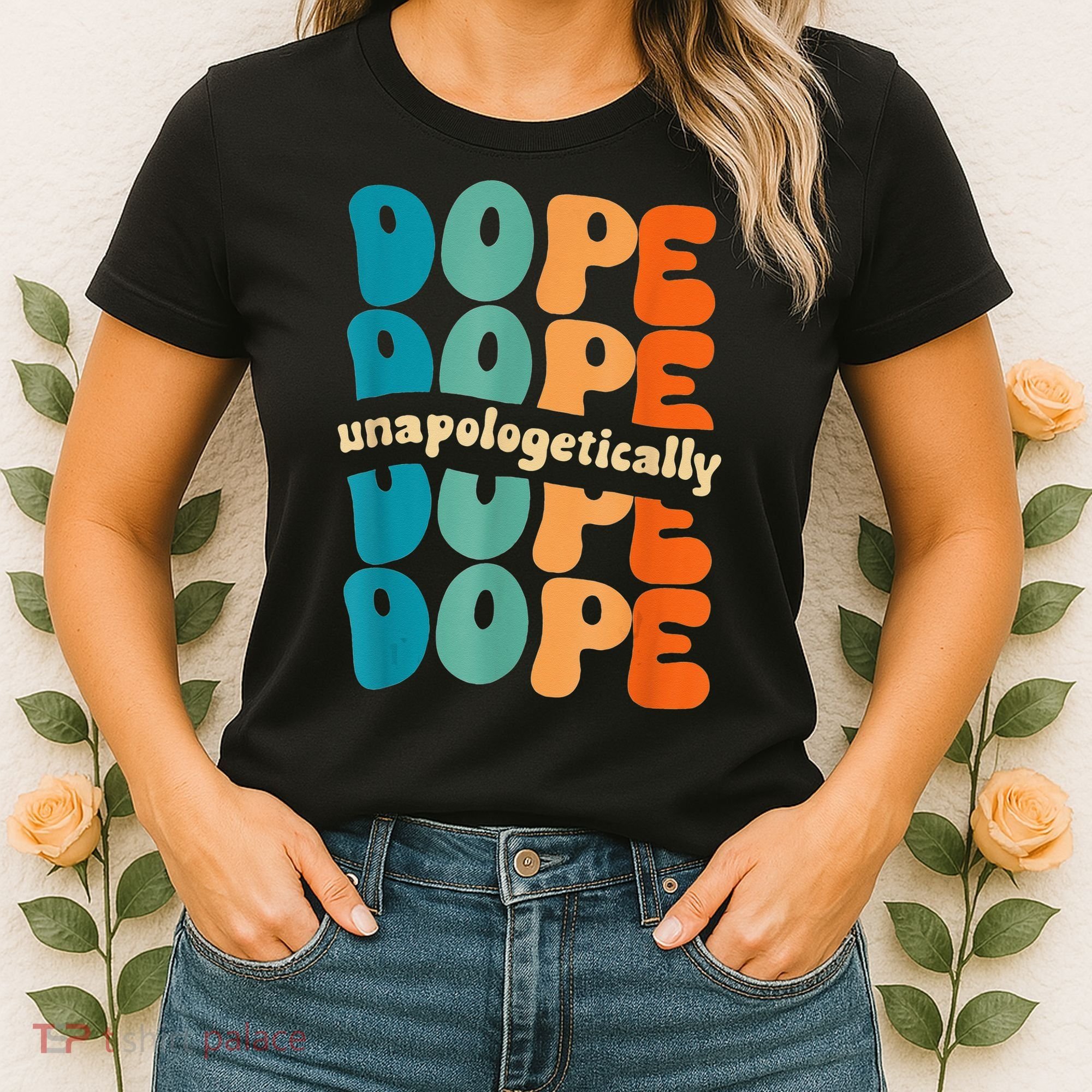 Unapologetically Dope Groovy Retro Black History Month Women's T-Shirt