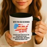 Usa Divided IM Just Glad To Be On The Side Believes In God Coffee Mug thumb 3