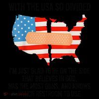 Usa Divided IM Just Glad To Be On The Side Believes In God Coffee Mug thumb 5