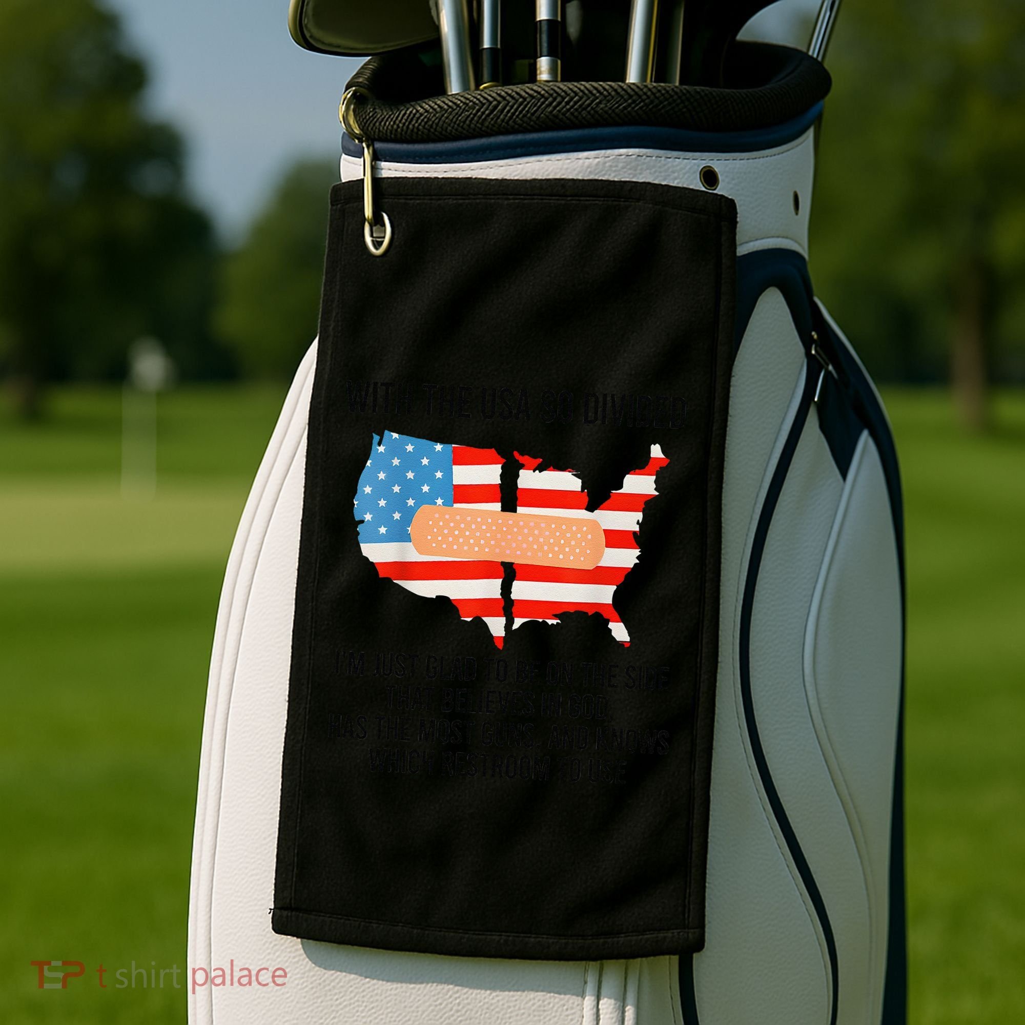 Usa Divided IM Just Glad To Be On The Side Believes In God Golf Towel