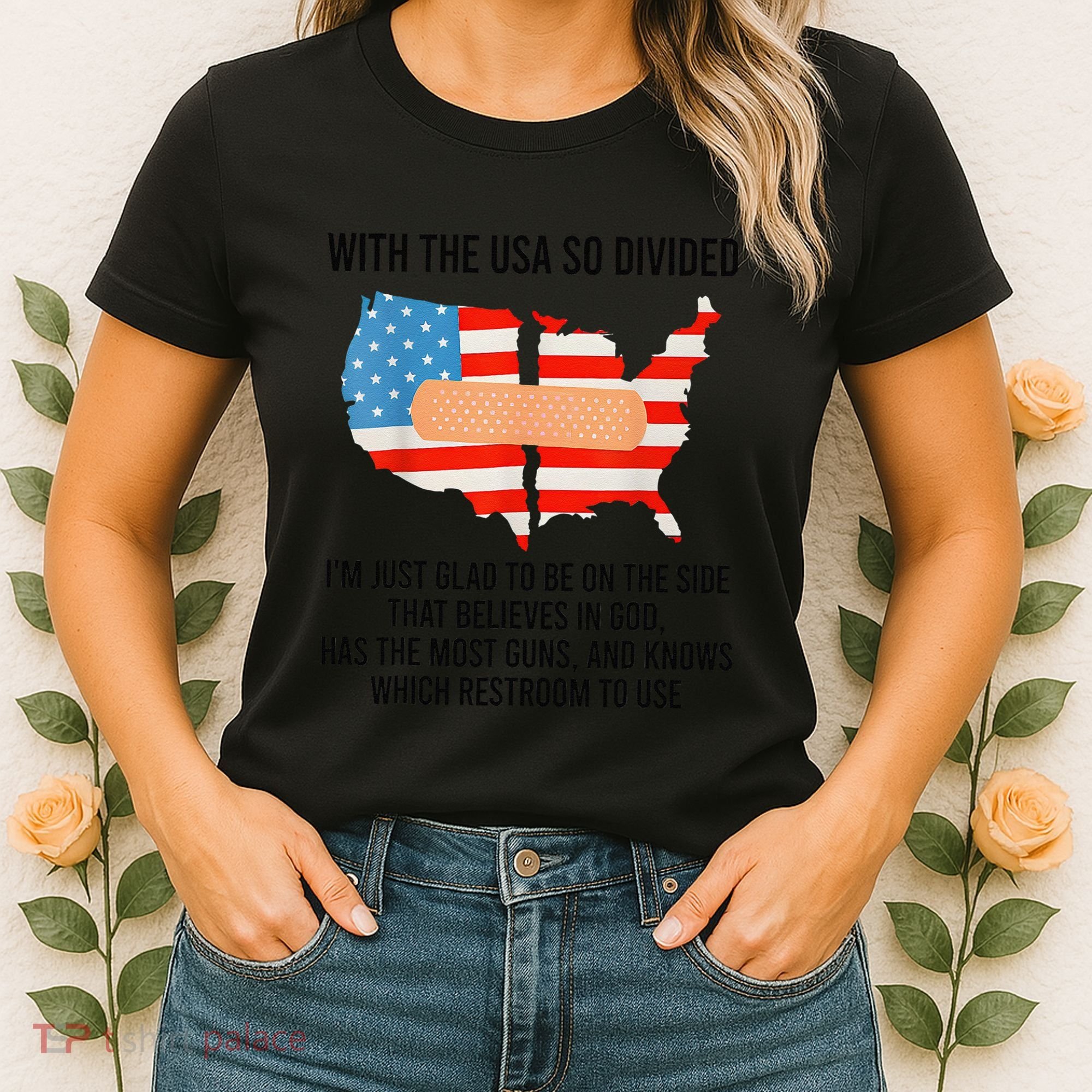 Usa Divided IM Just Glad To Be On The Side Believes In God Women's T-Shirt