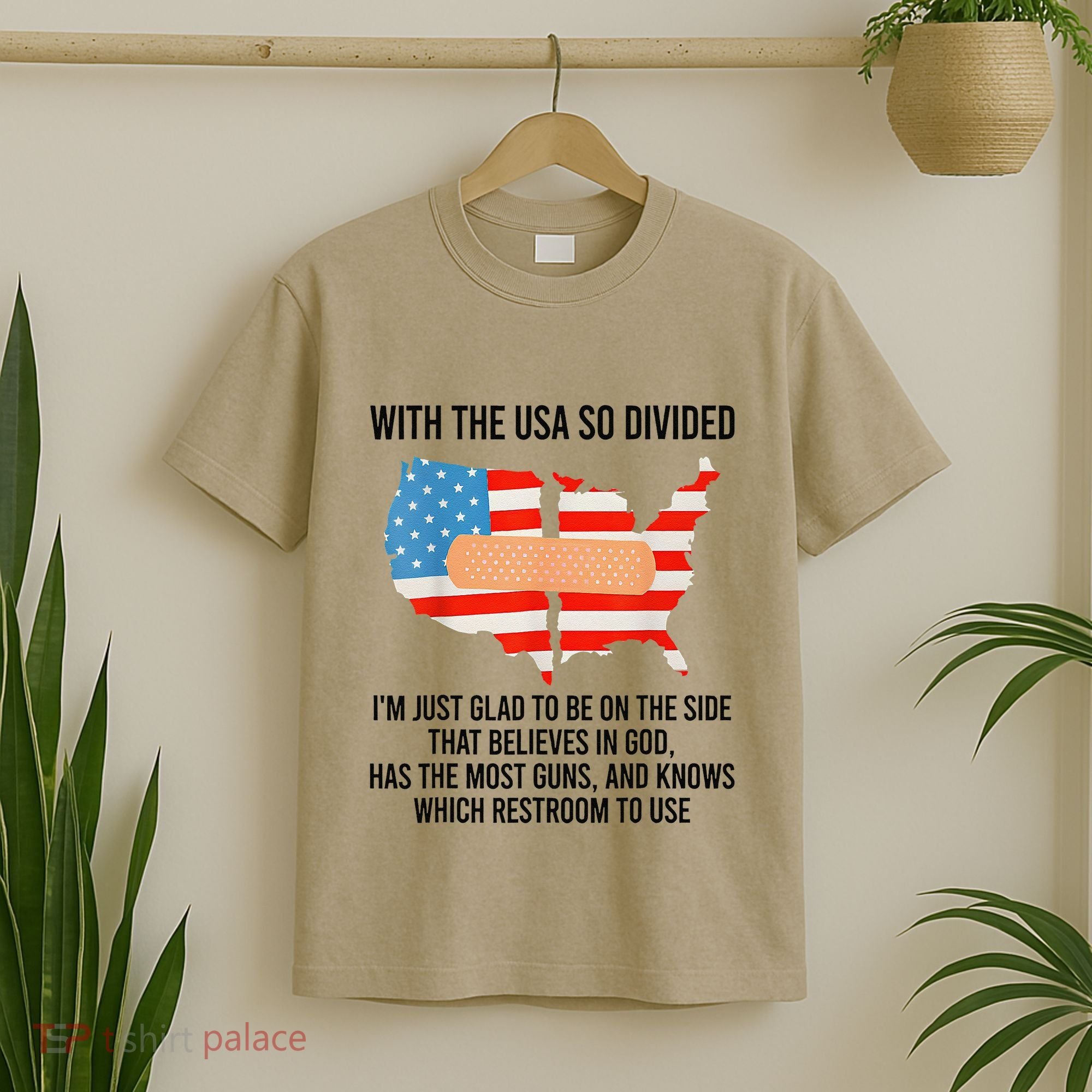Usa Divided IM Just Glad To Be On The Side Believes In God T-Shirt