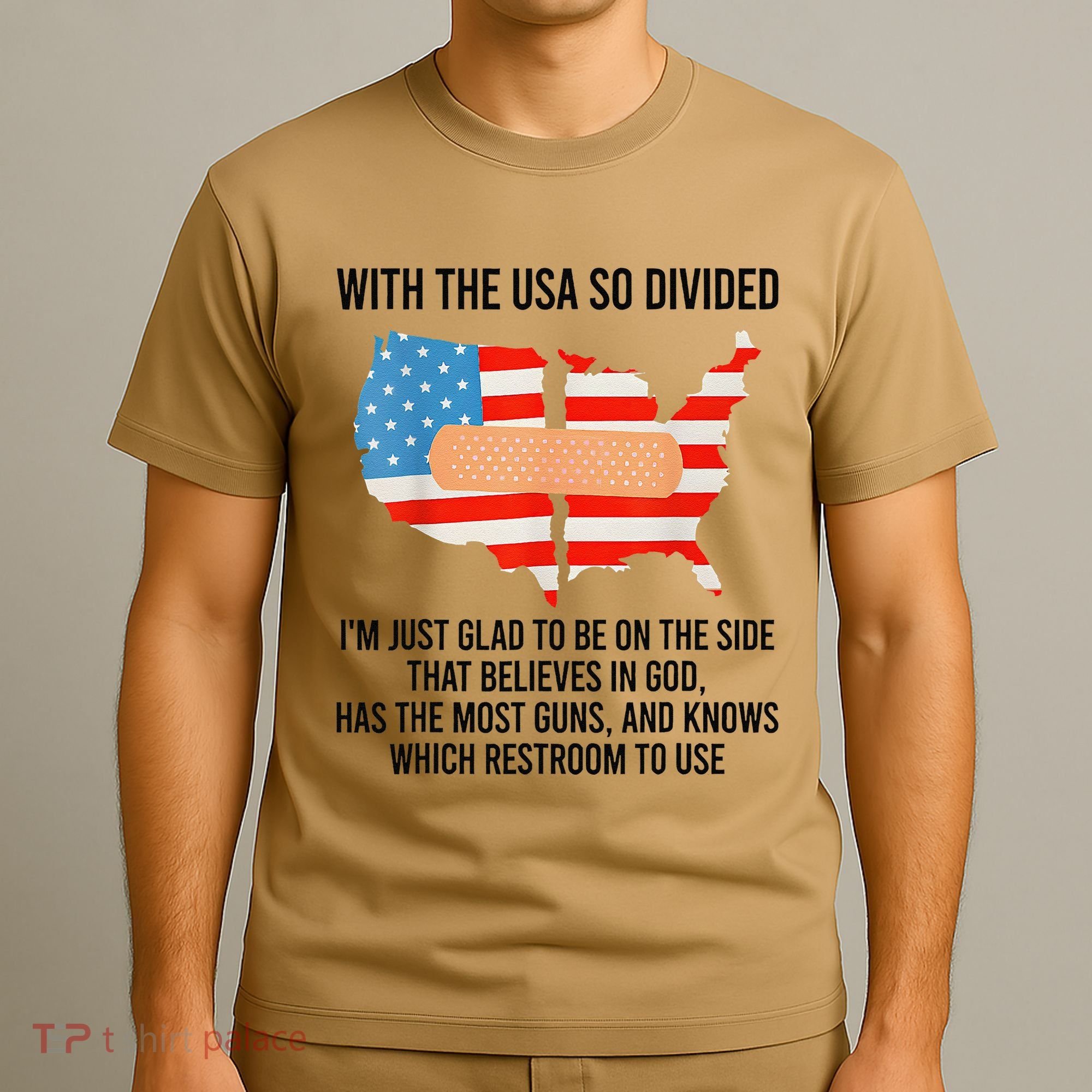 Usa Divided IM Just Glad To Be On The Side Believes In God T-Shirt