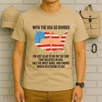 Usa Divided IM Just Glad To Be On The Side Believes In God T-Shirt thumb 6