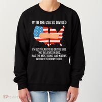 Usa Divided IM Just Glad To Be On The Side Believes In God Women's Sweatshirt thumb 0