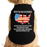 Usa Divided IM Just Glad To Be On The Side Believes In God Doggie Tank thumb 0